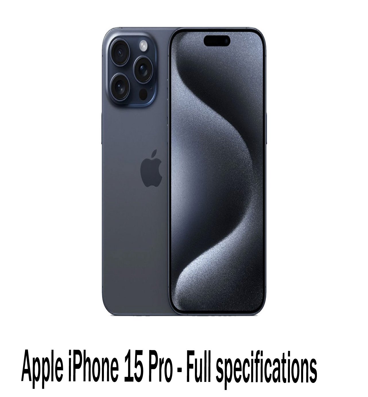 Apple iPhone 15 Pro - Full specifications